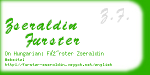 zseraldin furster business card
